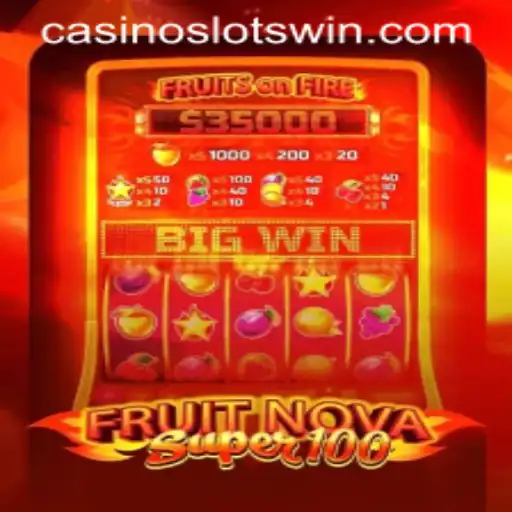 Exploring FruitNovaSuper100: A Thrilling Casino Slots Experience